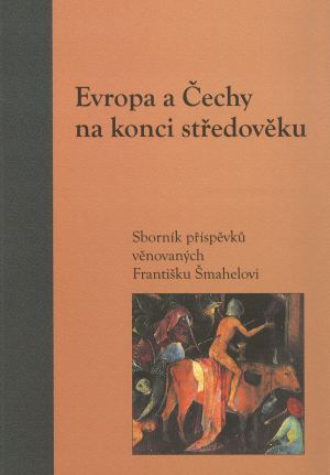 publikace Evropa a Čechy na konci středověku