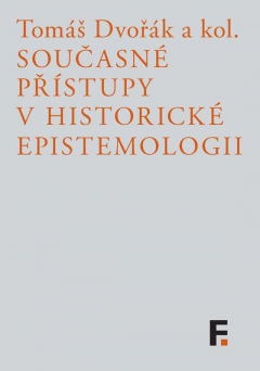 publikace Současné přístupy v historické epistemologii
