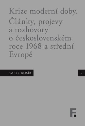 publikace Karel Kosík. Krize moderní doby