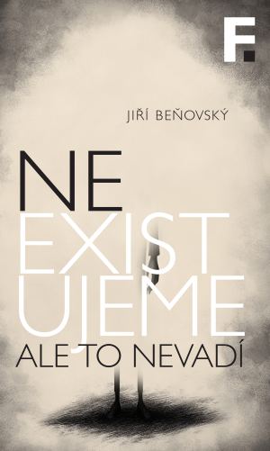 publikace Neexistujeme. Ale to nevadí