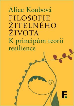 publikace Filosofie žitelného života