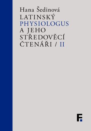 publikace Latinský Physiologus a jeho středověcí čtenáři / II